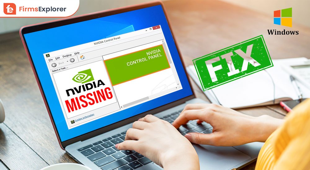 How To Fix NVIDIA Control Panel Missing In Windows 11, 10, 8, 7