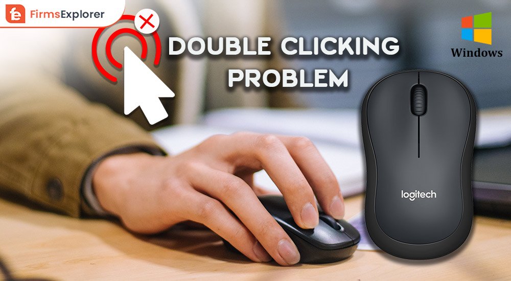 Logitech Mouse Double Clicking Problem on Windows 10, 8, 7