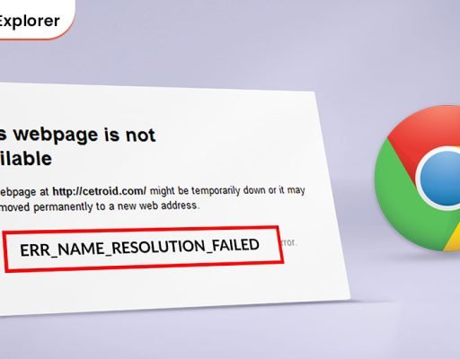 ERR_NAME_RESOLUTION_FAILED Error in Google Chrome [FIXED]