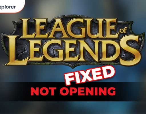 League of Legends Not Opening on Windows 10, 11, 8, 7